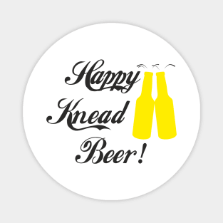 Happy Knead Beer! #7 Magnet